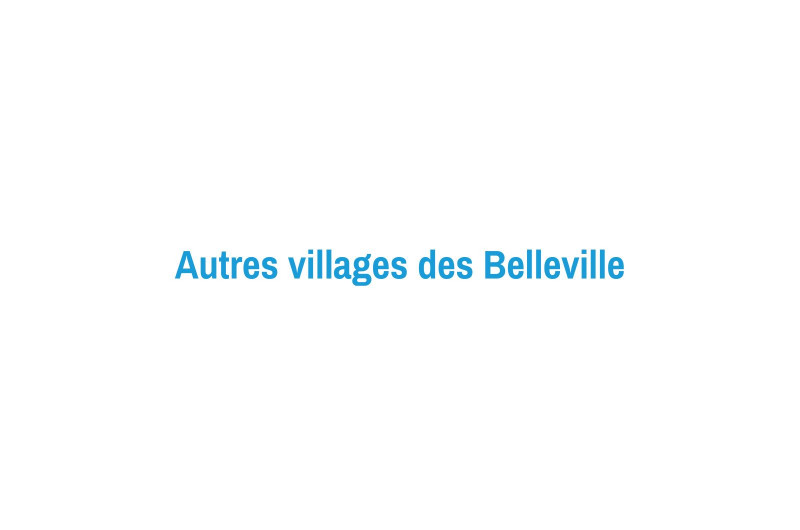 Autres villages des Belleville